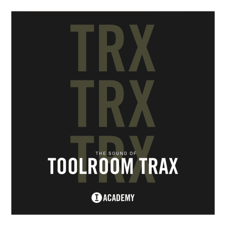 The Sound Of Toolroom Trax