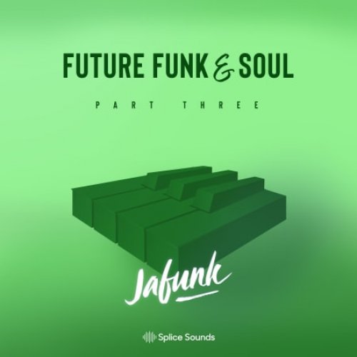 Jafunk’s Future Funk & Soul Vol. 3