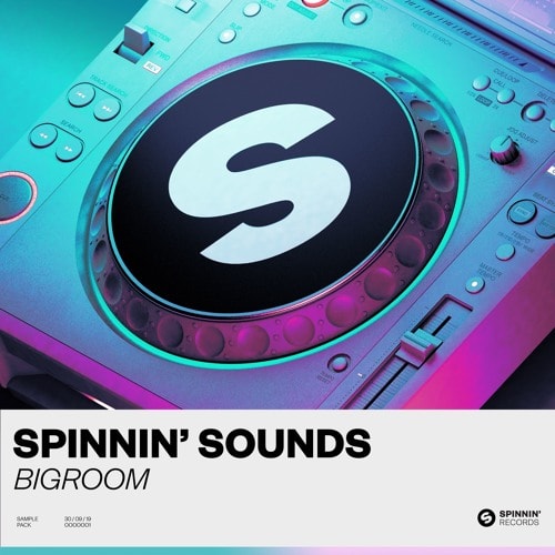 Spinnin’ Sounds Big Room Sample Pack
