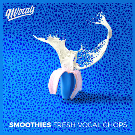 Smoothies – Fresh Vocal Chops
