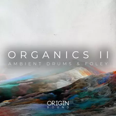 Organics II – Ambient Drums & Foley