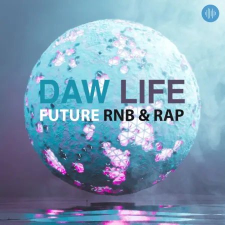 DAW Life – Future RnB & Rap