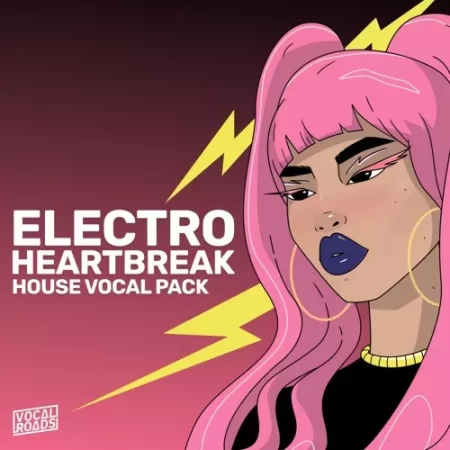 Electro Heartbreak: House Vocal Pack