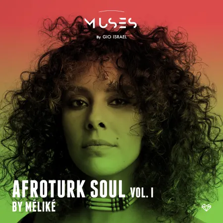 Muses – Afroturk Soul by Melike