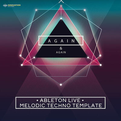 Again & Again – Ableton Melodic Techno Template