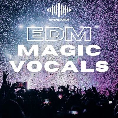 EDM Magic Vocals