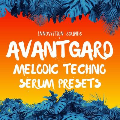 Avantgard – Melodic Techno Serum Presets