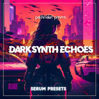 Darksynth Echoes for Serum