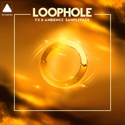 Loophole – FX & Ambience Samplepack