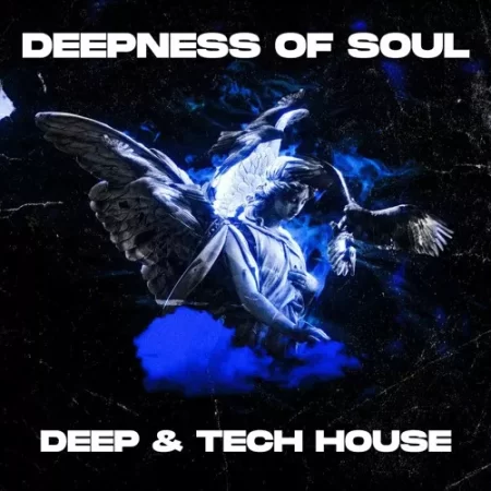 Deepness of Soul – Deep & Tech House