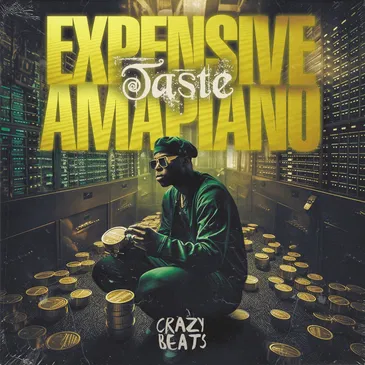 Expensive Taste Amapiano